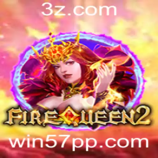 Descubra a Magia do Jogo FireQueen2 e o Fascínio dos win57 Slots